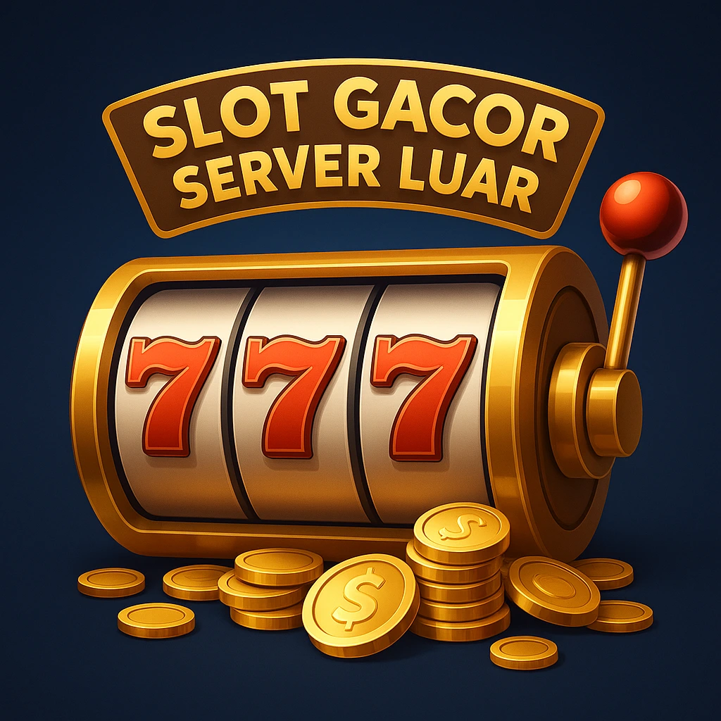 Ilustrasi 3D mesin slot emas 777 dengan tulisan Slot Gacor Server Luar dan tumpukan koin emas